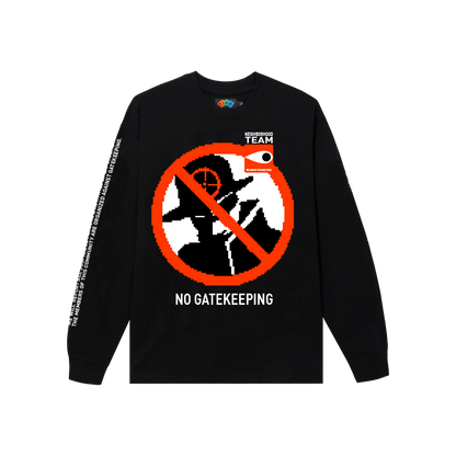 "NO GATEKEEPING" Longsleeve Shirt / black